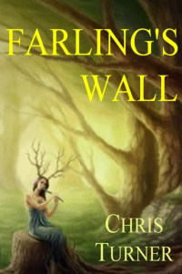 Chris Turner — Farling's Wall