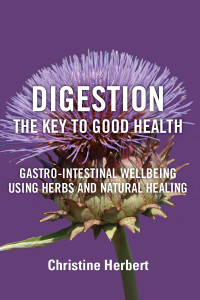 Herbert, Christine; — Digestion, the Key to Good Health: Gastro-Intestinal Wellbeing Using Herbs and Natural Healing