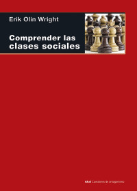 Erik Olin Wright — Comprender las clases sociales