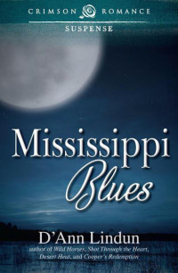 D'Ann Lindun — Mississippi Blues (Crimson Romance)