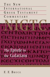 F. F. Bruce; — The Epistle to the Galatians