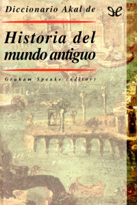 Graham Speake — Diccionario AKAL de historia del mundo antiguo