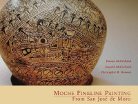 Donna McClelland, Donald McClelland, Christopher B. Donnan — Moche Fineline Painting from San José de Moro