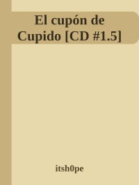 itsh0pe — El cupón de Cupido [CD #1.5]