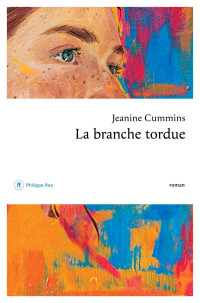 Cummins, Jeanine & Jeanine Cummins — La branche tordue