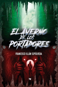 Francisco Illán Sepulveda — El averno de los portados
