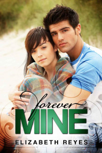 Elizabeth Reyes — Forever Mine