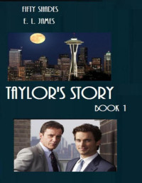 E L James — JT1. Taylor Story 1