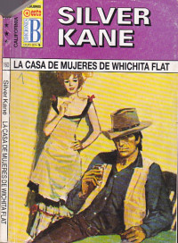 Silver Kane — La casa de mujeres de Wichita Flat