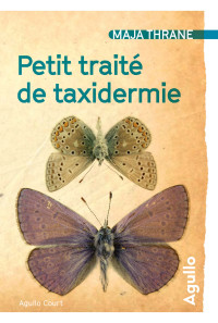 Maja Thrane — Petit traité de taxidermie