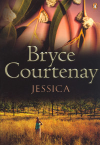 Bryce Courtenay — Jessica
