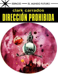 Clark Carrados — Dirección prohibida