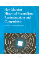 Krzysztof Brzechczyn — Non-Marxian Historical Materialism : Reconstructions and Comparisons