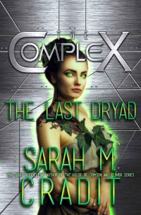 Sarah M. Cradit — The Last Dryad
