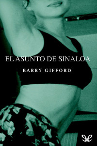 Barry Gifford — El asunto de Sinaloa