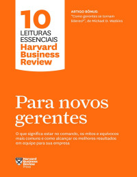 Harvard Business Review — Para novos Gerentes (10 Leituras Essenciais - HBR)