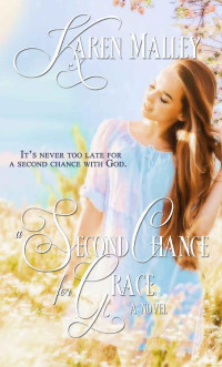 Karen Malley — A Second Chance for Grace (Pine Springs #2)