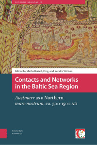 Maths Bertell & Frog & Kendra Willson (Ediitors) — Contacts and Networks in the Baltic Sea Region