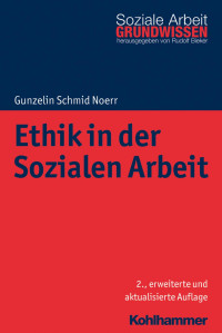 Gunzelin Schmid Noerr — Ethik in der Sozialen Arbeit