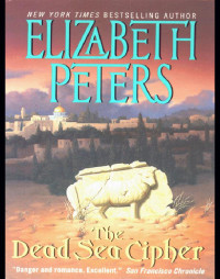 Elizabeth Peters — The Dead Sea Cipher