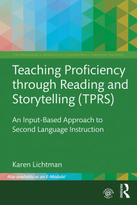 Karen Lichtman; — Teaching Proficiency Through Reading and Storytelling (TPRS)