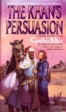 Cynthia Felice — The Khan's Persuasion