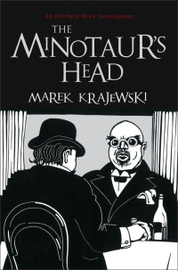 Krajewski, Marek — [Eberhard Mock 03] • The Minotaur's Head