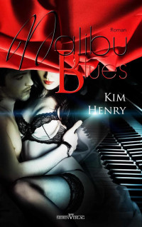 Kim Henry — Malibu Blues