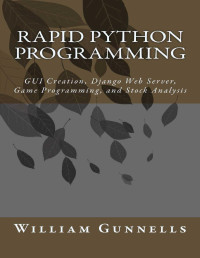 William C Gunnells — Rapid Python Programming