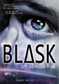 Amy Kathleen Ryan — Blask