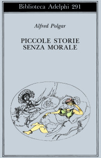 Alfred Polgar — Piccole storie senza morale