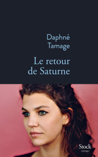 Daphné Tamage — Le retour de Saturne