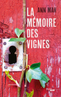 Ann Mah — La mémoire des vignes