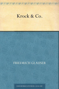 Glauser, Friedrich — Krock & Co.