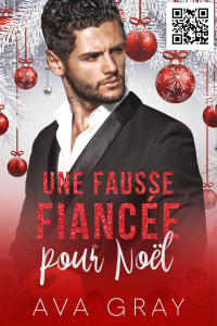 Ava Gray — Une fausse fiancée pour Noël