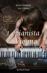 Lee Cohen Mona Golabek [Mona Golabek, Lee Cohen] — La pianista di Vienna