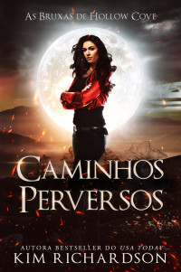 Kim Richardson — Caminhos Perversos