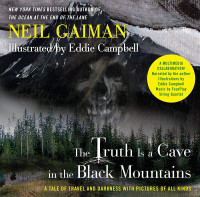 Neil Gaiman — The Truth Is a Cave in the Black Mountains
