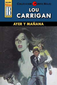 Lou Carrigan — Ayer y mañana (2ª Ed.)