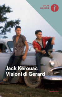 Jack Kerouac [Kerouac, Jack] — Visioni di Gerard