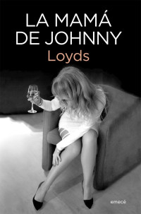 Loyds — La Mamá De Johnny