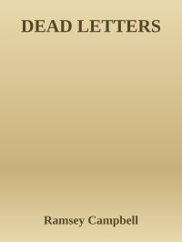 Ramsey Campbell — Dead Letters