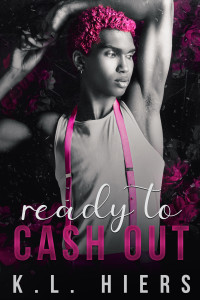 K.L. Hiers — Ready To Cash Out