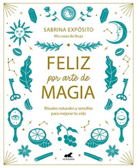 Sabrina Expósito — Feliz Por Arte De Magia