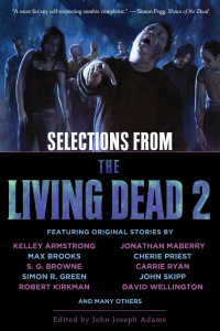 John Joseph Adams — Selections From The Living Dead 2