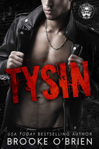 Brooke O'Brien — Tysin: A Brother's Best Friend Rock Star Romance (A Rebels Havoc)