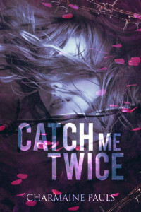 Charmaine Pauls — Catch Me Twice