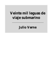 Julio Verne — Veinte mil leguas de viaje submarino