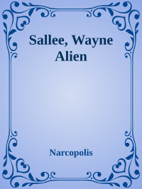 Narcopolis — Sallee, Wayne Alien