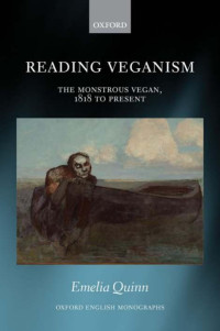 EMELIA QUINN — Reading Veganism: The Monstrous Vegan, 1818 to Present